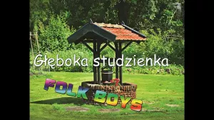 Folk Boys Gleboka studzienka