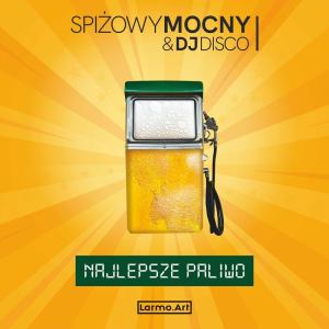 Spizowy Mocny DJ Disco Najlepsze Paliwo