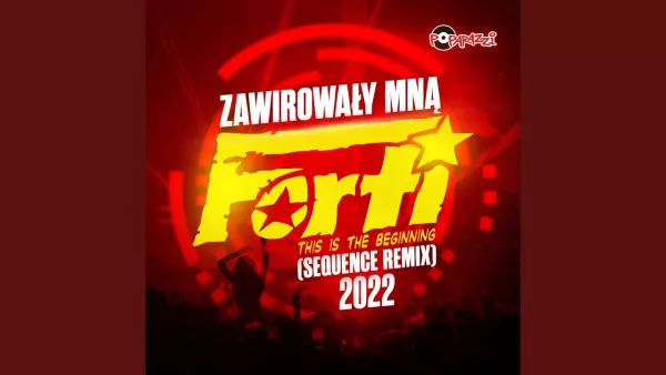 Forti - Zawirowały Mną 2022 (Sequence Remix)