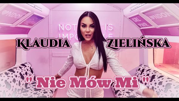 Klaudia Zielińska - Nie Mów Mi