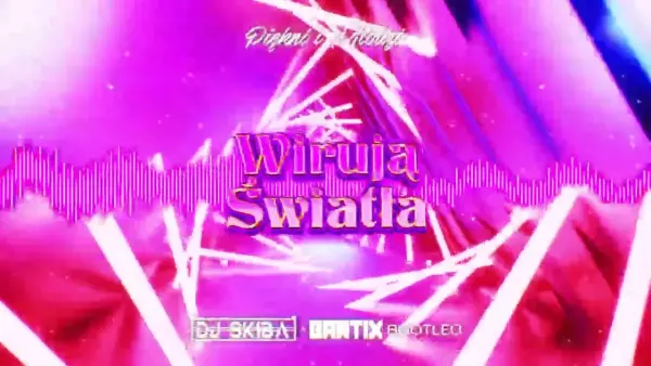 Piękni i Młodzi - Wirują Światła (DJ SKIBA & BARTIX BOOTLEG)