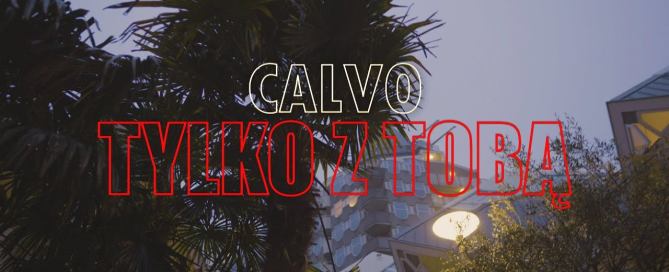 Calvo - Tylko z Tobą