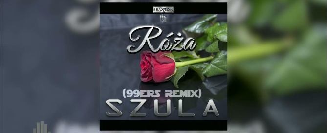 SZULA - Róża (99ers Remix)