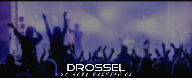 Drossel - Do Ucha Szeptać Ci (Z Rep. Gang Marcela)