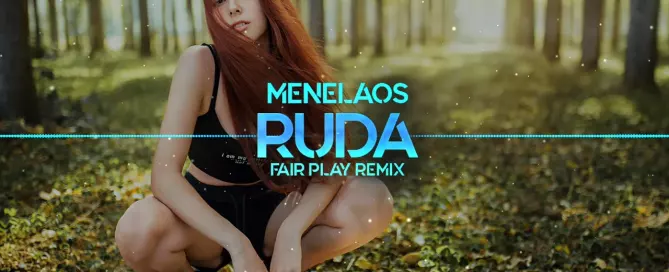 Menelaos - Ruda (FAIR PLAY REMIX)