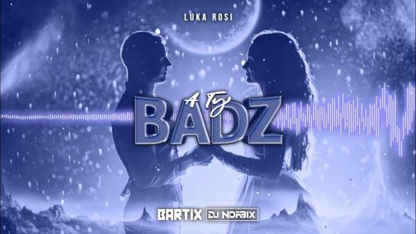 Luka Rosi - A Ty Bądź (BARTIX x DJ NORBIX Bootleg)