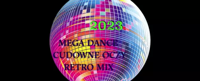MEGA DANCE - Cudowne Oczy (Disco Retro Mix 2023)