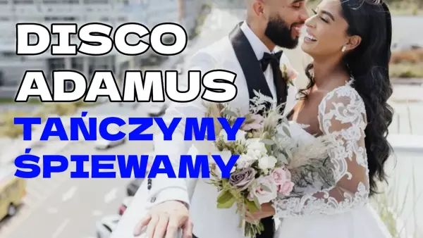 Disco Adamus - Tańczymy śpiewamy