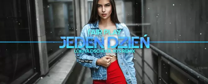 Fair Play - Jeden Dzień (Loki Oldschool 90's Remix)