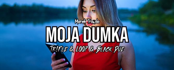 Marek Tranda - Moja dumka (Tr!Fle & LOOP & Black Due REMIX)