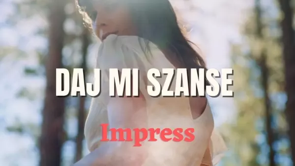 IMPRESS - DAJ MI SZANSE