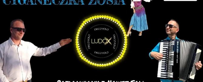 LUDOX - Cyganeczka Zosia