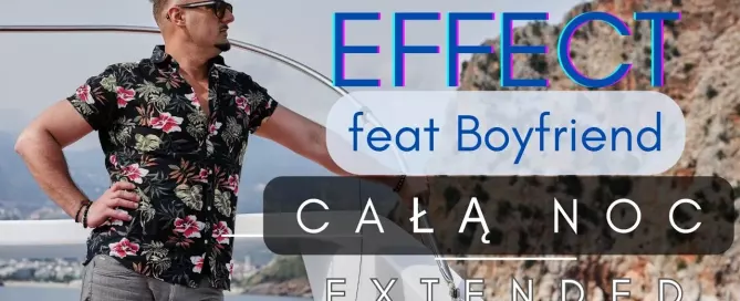 EFFECT feat BOYFRIEND - Całą noc (Extended)