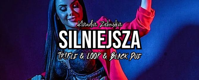 Klaudia Zielińska - Silniejsza (Tr!Fle & LOOP & Black Due REMIX)