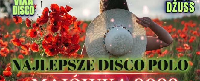 SKŁADANKA DISCO POLO 2023 MAJÓWKA 2023 NAJLEPSZE DISCO POLO NA IMPREZĘ HITY DISCO Latino