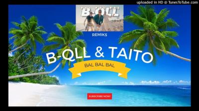 B-QLL & TAITO - BaL BaL BaL