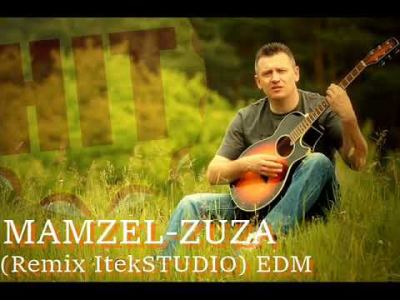 MAMZEL - Zuza (Remix ItekSTUDIO) EDM
