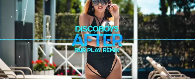 DiscoBoys After Fair Play Remix