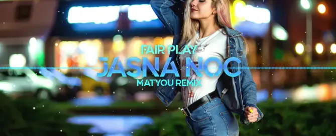 Fair Play - Jasna noc (Cover Toledo) (Matyou Remix)