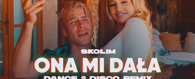 SKOLIM Ona Mi Dala Dance 2 Disco Remix