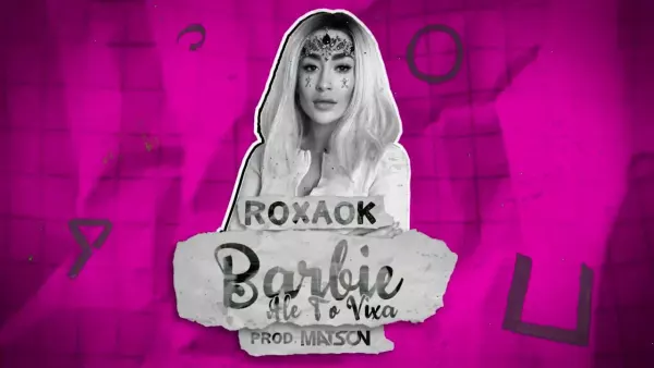 Roxaok – Barbie ale to vixa
