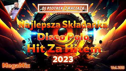 DISCO POLO 2023 NOWOSC SKLADANKA 2023 DJ PIOTREK