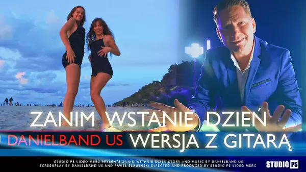 DanielBand US Zanim Wstanie Dzien Wersja z Gitara