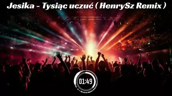 Jesika Tysiac uczuc HenrySz Remix