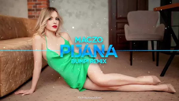 Maczo Pijana BuMP Remix