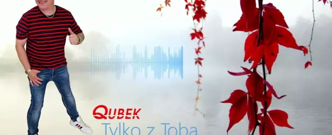 Qubek – Tylko z Toba Cover