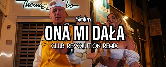 SKOLIM Ona Mi Dala Club Revolution Remix 2023