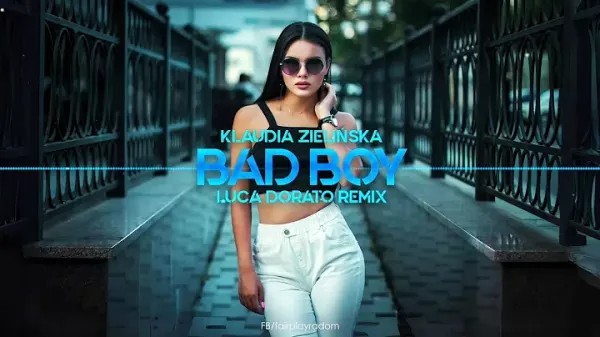 Klaudia Zielinska Bad Boy Luca Dorato Remix