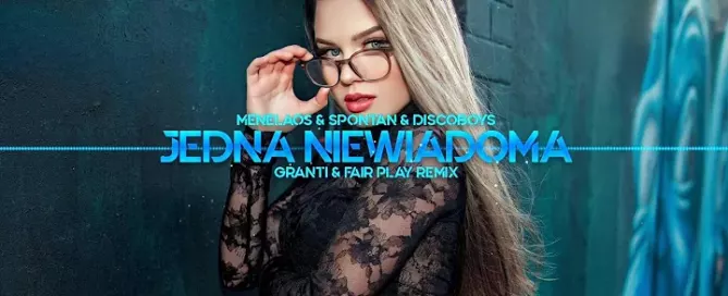 Menelaos Spontan Discoboys Jedna Niewiadoma GranTi Fair Play Remix
