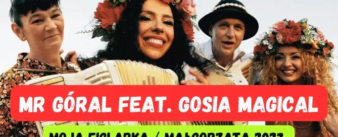 Mr Goral feat. Gosia Magical – Moja figlarka