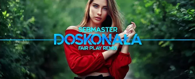 Sebmaster Doskonala FAIR PLAY REMIX