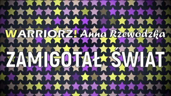 WARRIORZ x Anna Rzewodzka Zamigotal Swiat