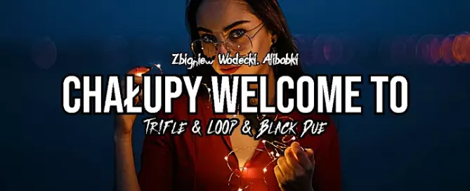 Zbigniew Wodecki Alibabki Chalupy Welcome To TrFle LOOP Black Due REMI