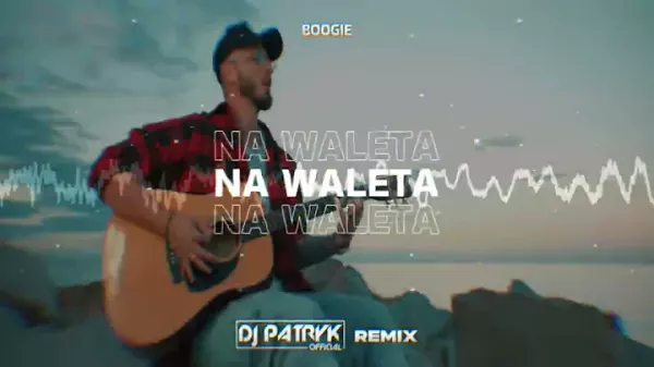 Boogie Na Waleta DJ PATRYK REMIX 2023
