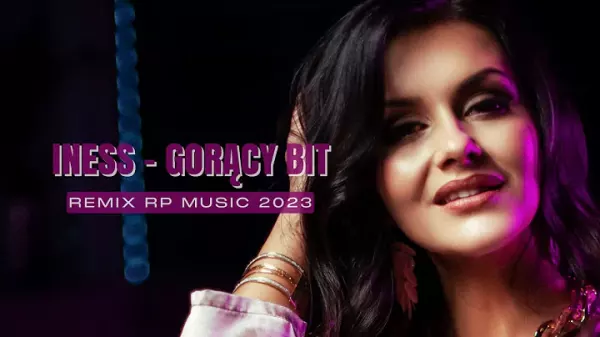 Iness Goracy Bit RP Music Remix