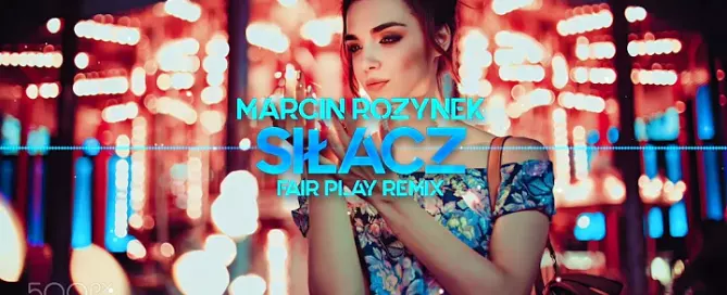 Marcin Rozynek Silacz FAIR PLAY REMIX