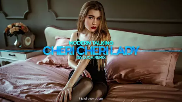 Modern Talking Cheri Cheri Lady DA LUCA Remix