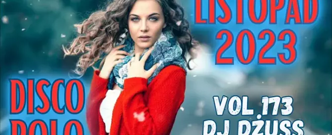 Skladanka disco polo Listopad 2023 🎧 Najnowsze disco polo 🎧➠VOL 173 by DJ DZUSS