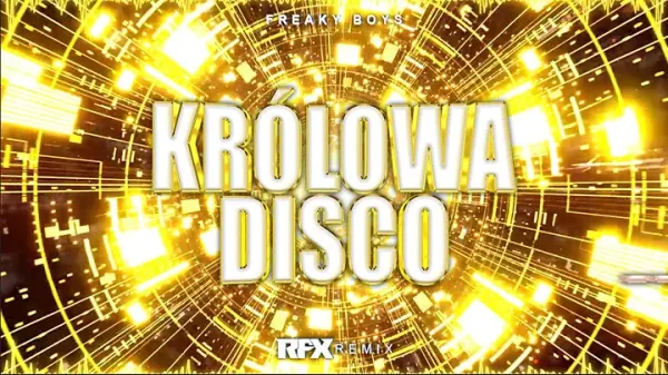 Freaky Boys Krolowa Disco RFX REMIX 2023