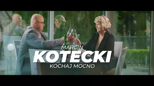 Marcin Kotecki Kochaj Mocno
