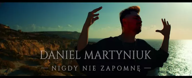 Daniel Martyniuk - Nigdy nie zapomnę