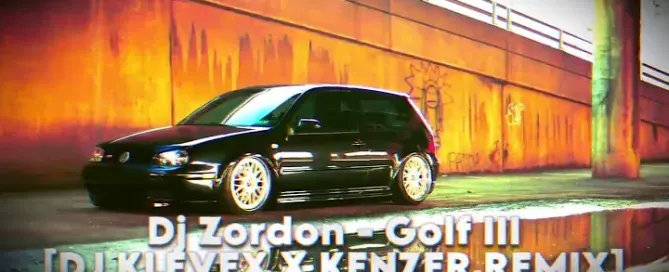 Dj Zordon - Golf III (DJ Klevex x Kenzer Remix)