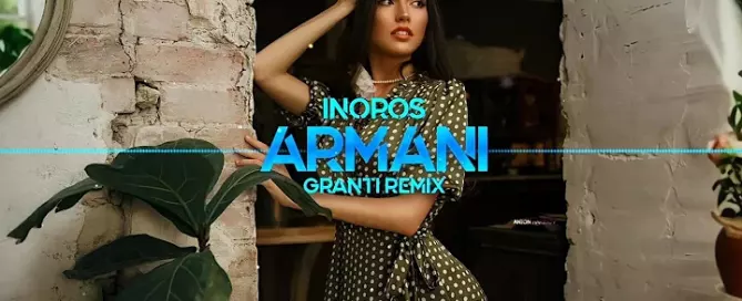 InoRos - Armani (GranTi Remix)