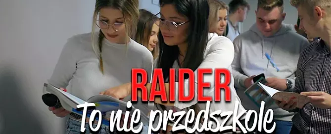RAIDER - To Nie Przedszkole