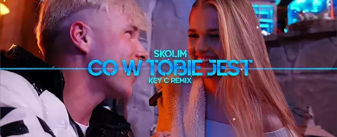 SKOLIM - Co w Tobie jest (Key C Remix)