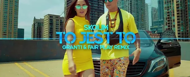 SKOLIM - To jest to (GranTi & Fair Play Remix)